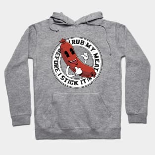 I Rub My Meat Before I Stick It In funny vintage grilling sausage design Hoodie